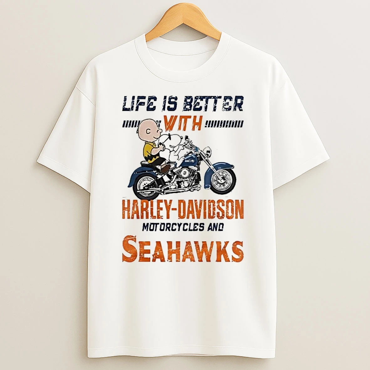 Whatwillwear Teeextra 20251223_125621 39_peanuts Life Is Better With Harley Davidson Motorcycles And Seattle Seahawks Nfl Shirts