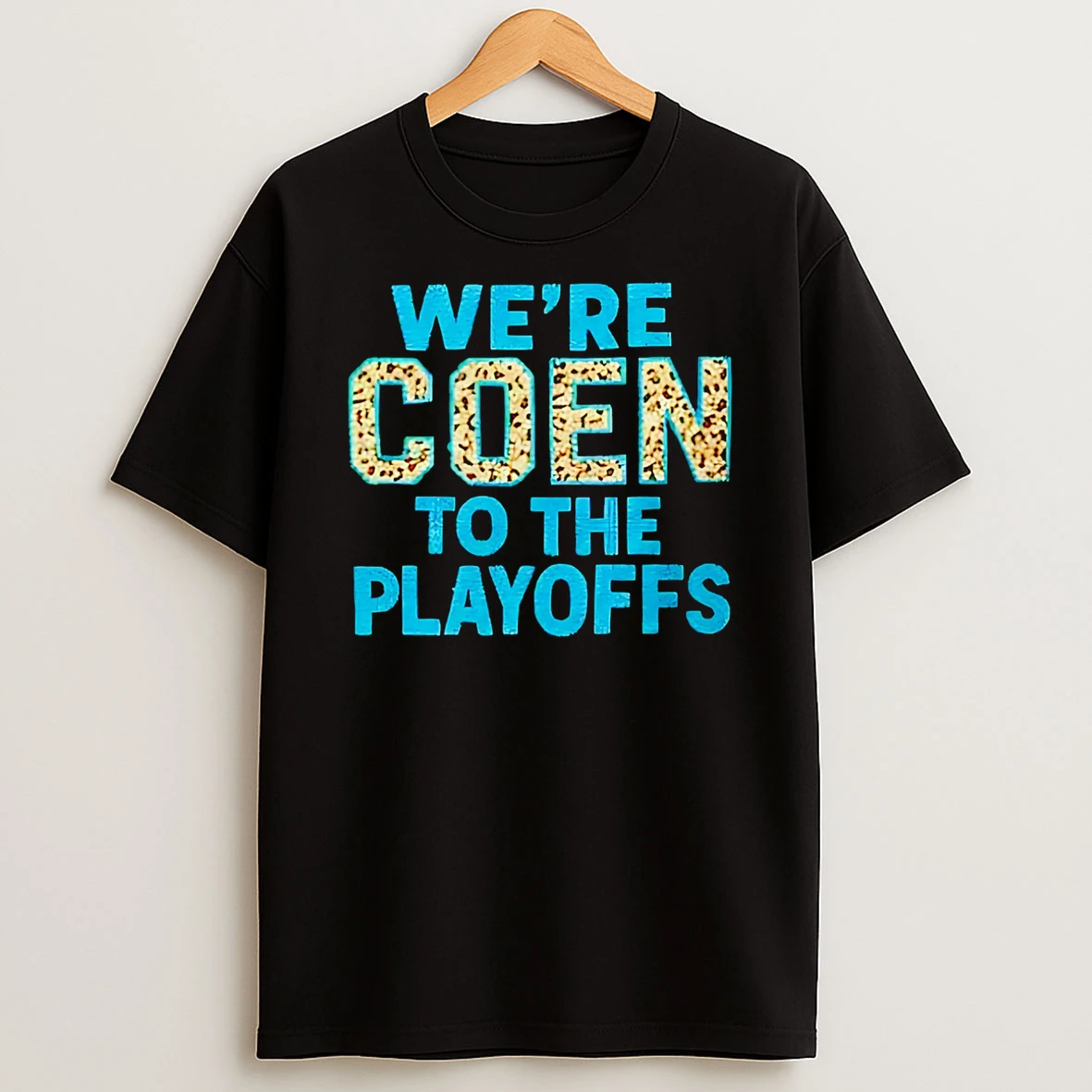 2026 Ashley Coen Were Coen To The Playoffs Shirts