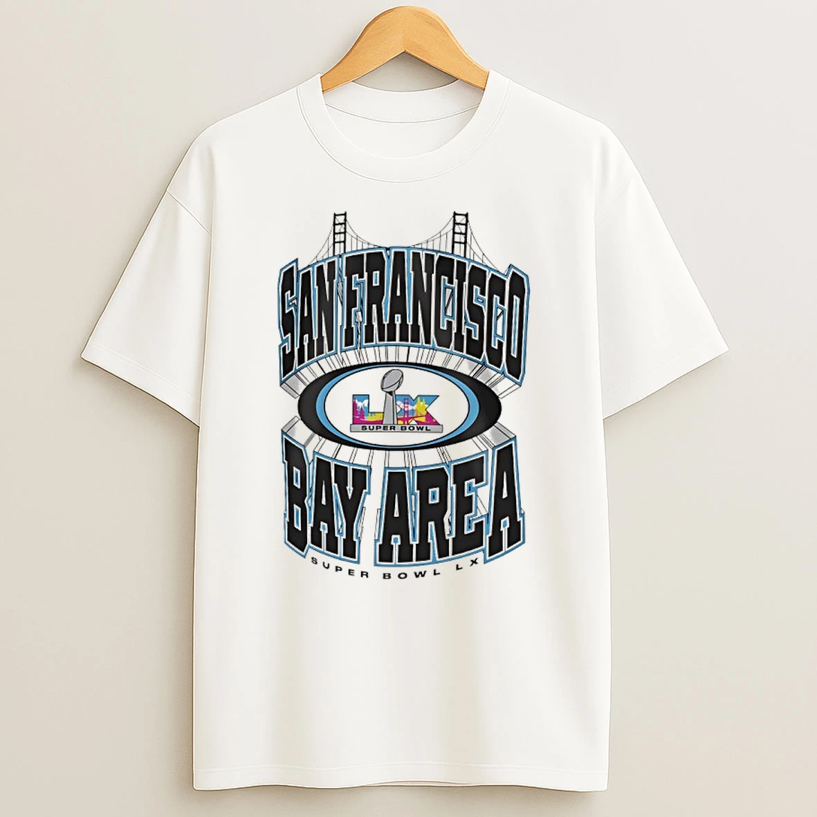 2026 Super Bowl Lx Big City San Francisco Bay Area Shirts