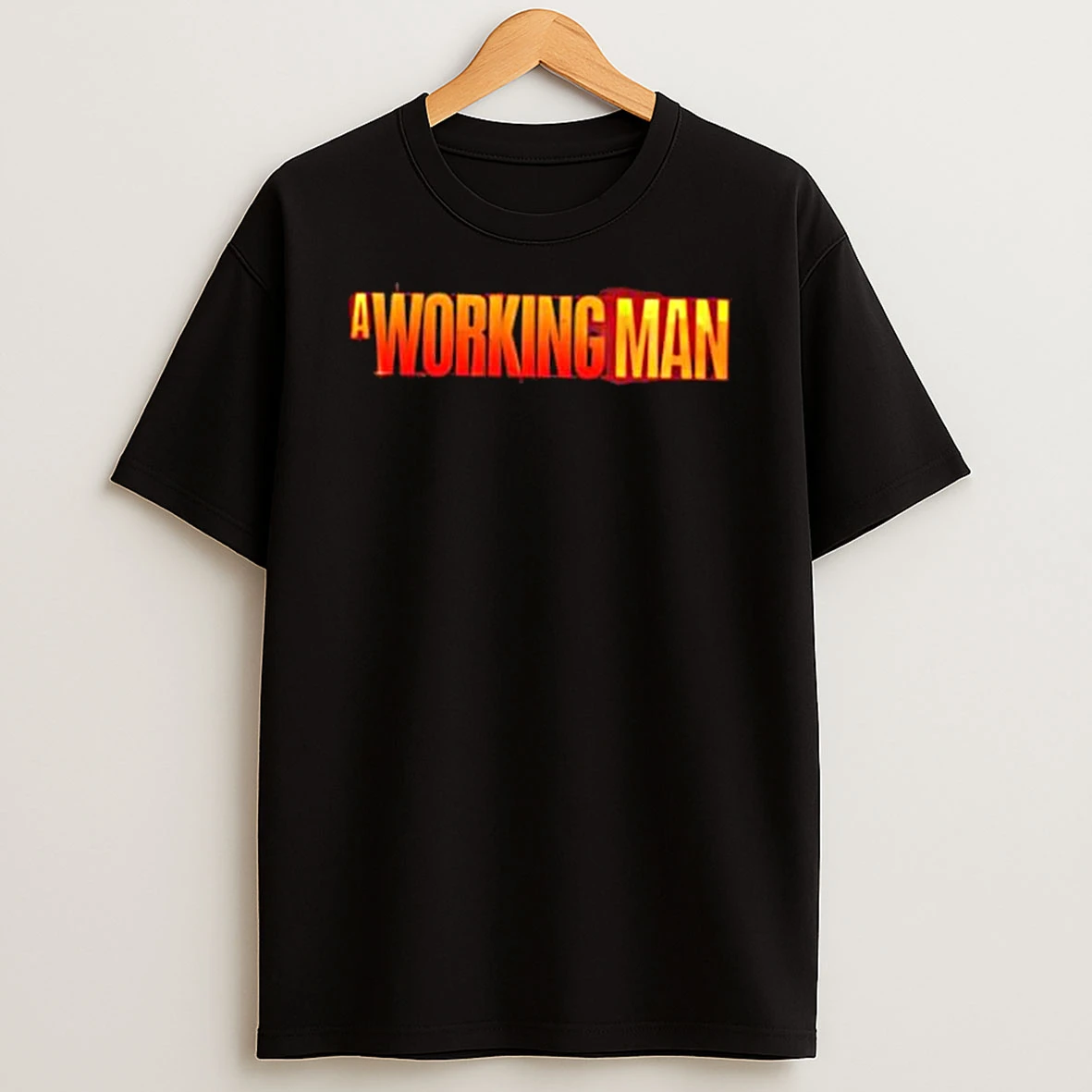 A Working Man Only In Theater March 28 Shirts