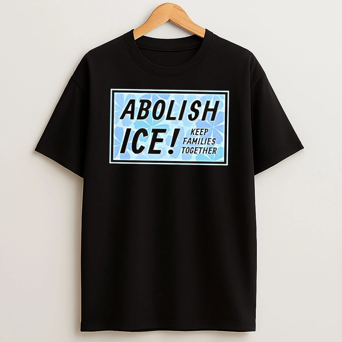 Abolish Ice Keep Families Together Shirts