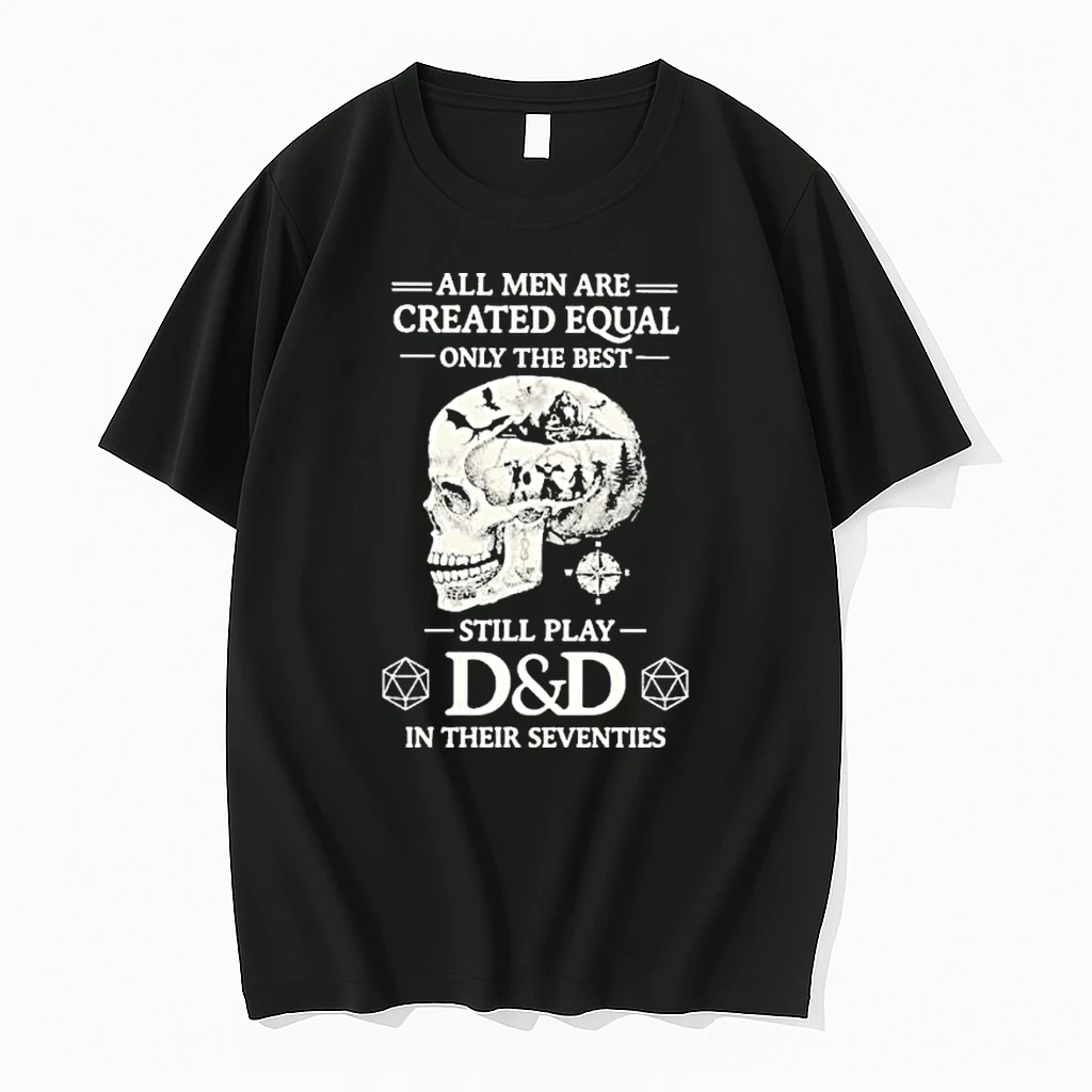 All Men Are Created Equal Only The Best Still Play Dd In Their Seventies Shirts