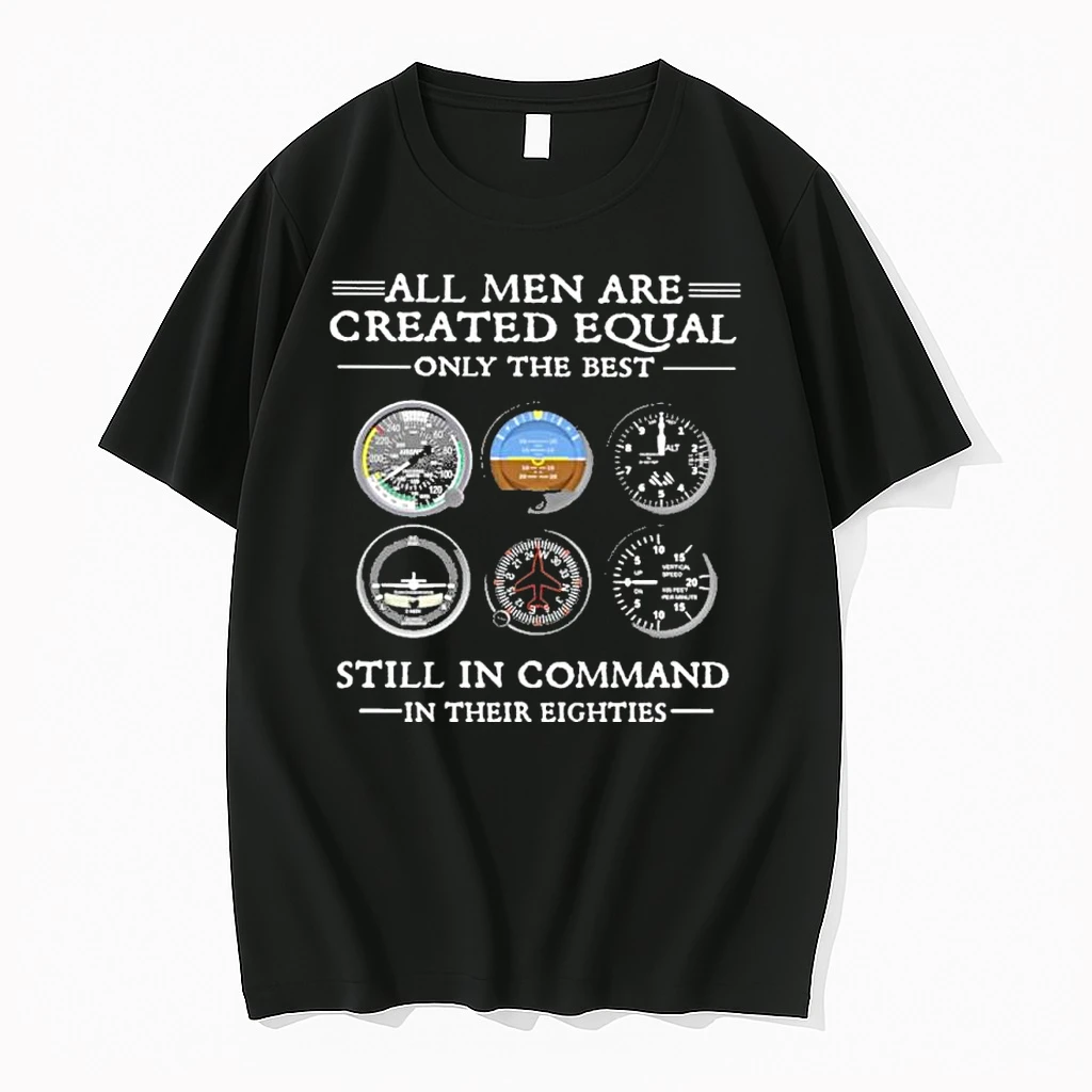 All Men Are Created Equal Only The Best Still In Command In Their Eightie Shirts