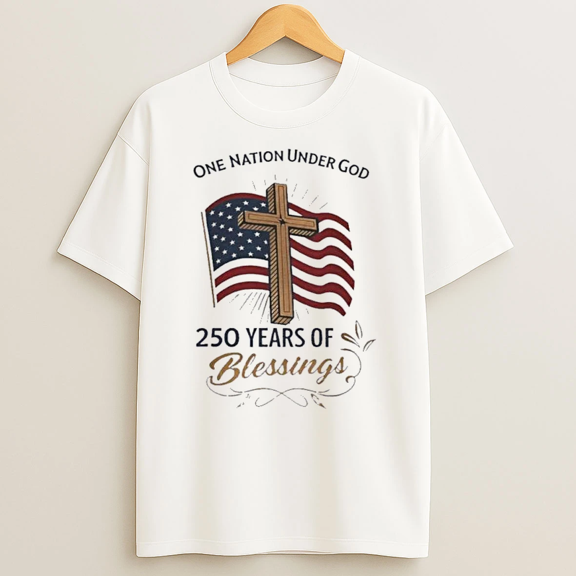 America 250 Years Of Blessings One Nation Under God Flag Cross Patriotic Shirts