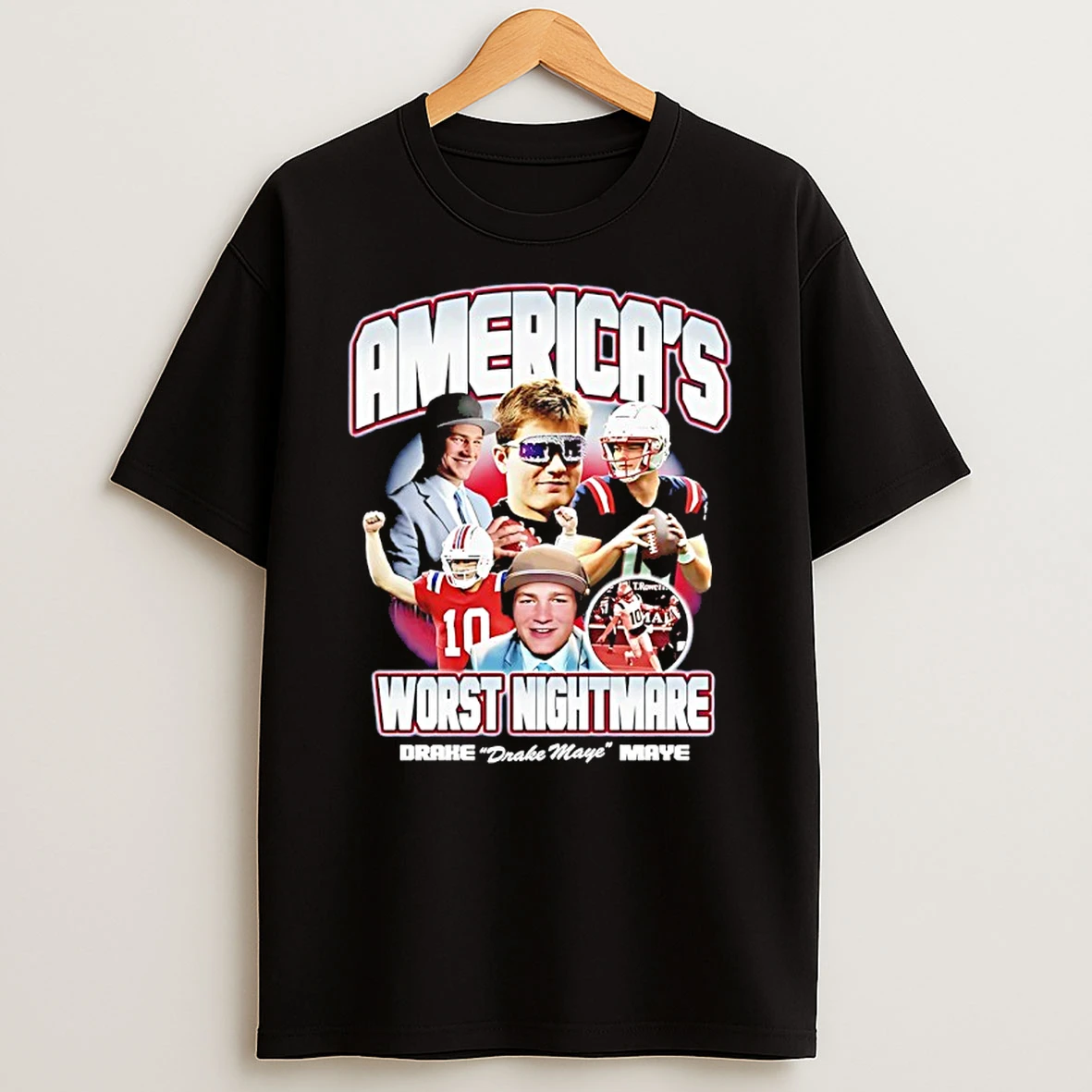 Americas Worst Nightmare Drake Maye Patriots 90s Bootleg Shirts