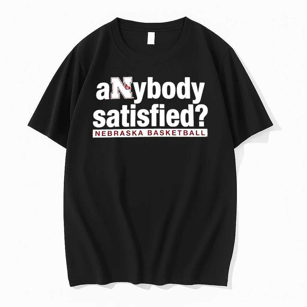 Anybody Satisfied Nebraska Cornhuskers Basketball Shirts
