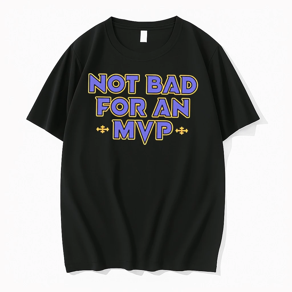 Baltimore Ravens Lamar Jackson Not Bad For An Mvp Shirts