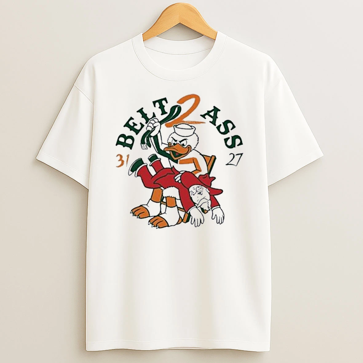 Belt To Ass Miami Hurricanes Outlasts Ole Miss Fiesta Bowl Champs Shirts