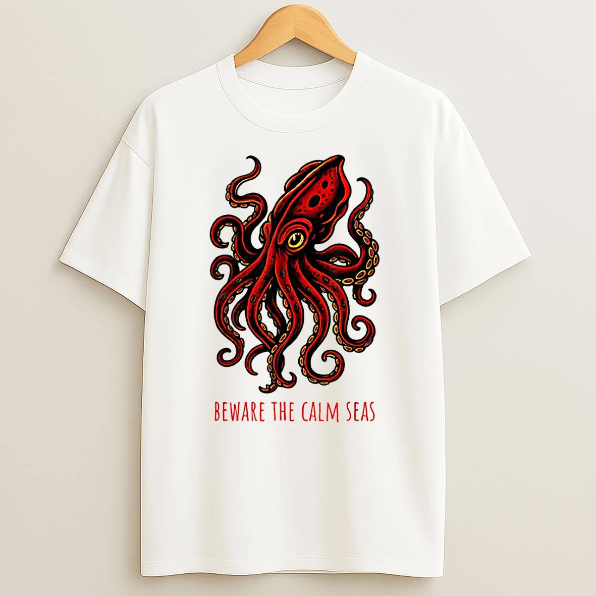 Beware The Calm Seas Deep Sea Monster Kraken Adventure Shirts