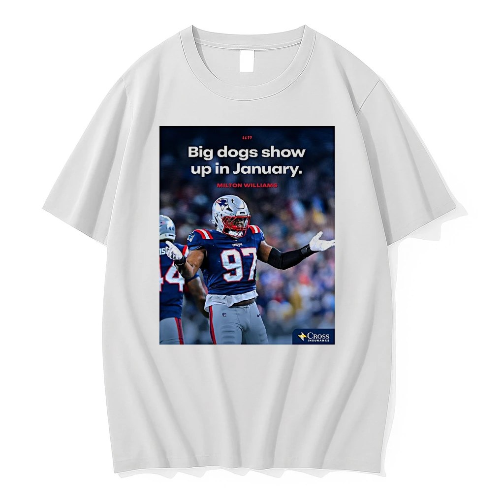 Big Dogs Show Up In January Milton Williams New England Patriots Cross Insurance Shirts