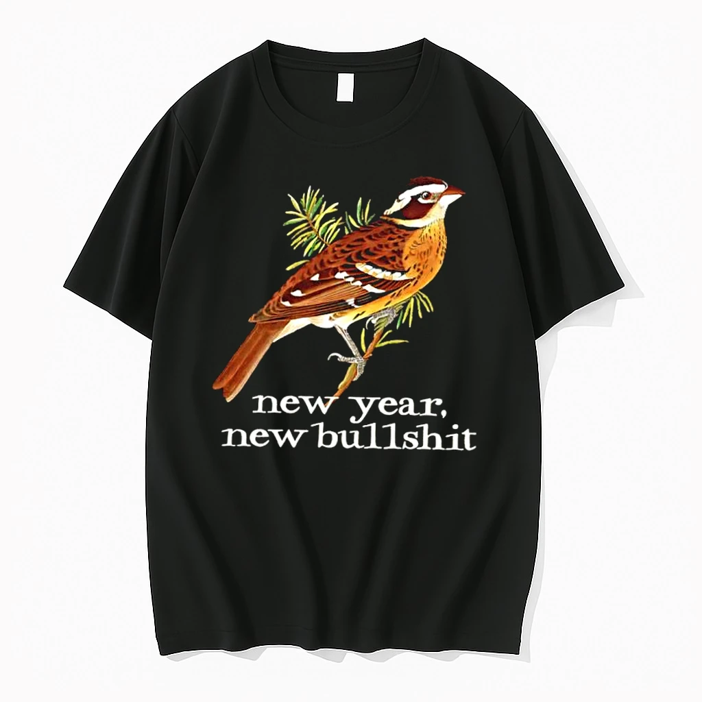 Bird New Year New Bullshit Shirts