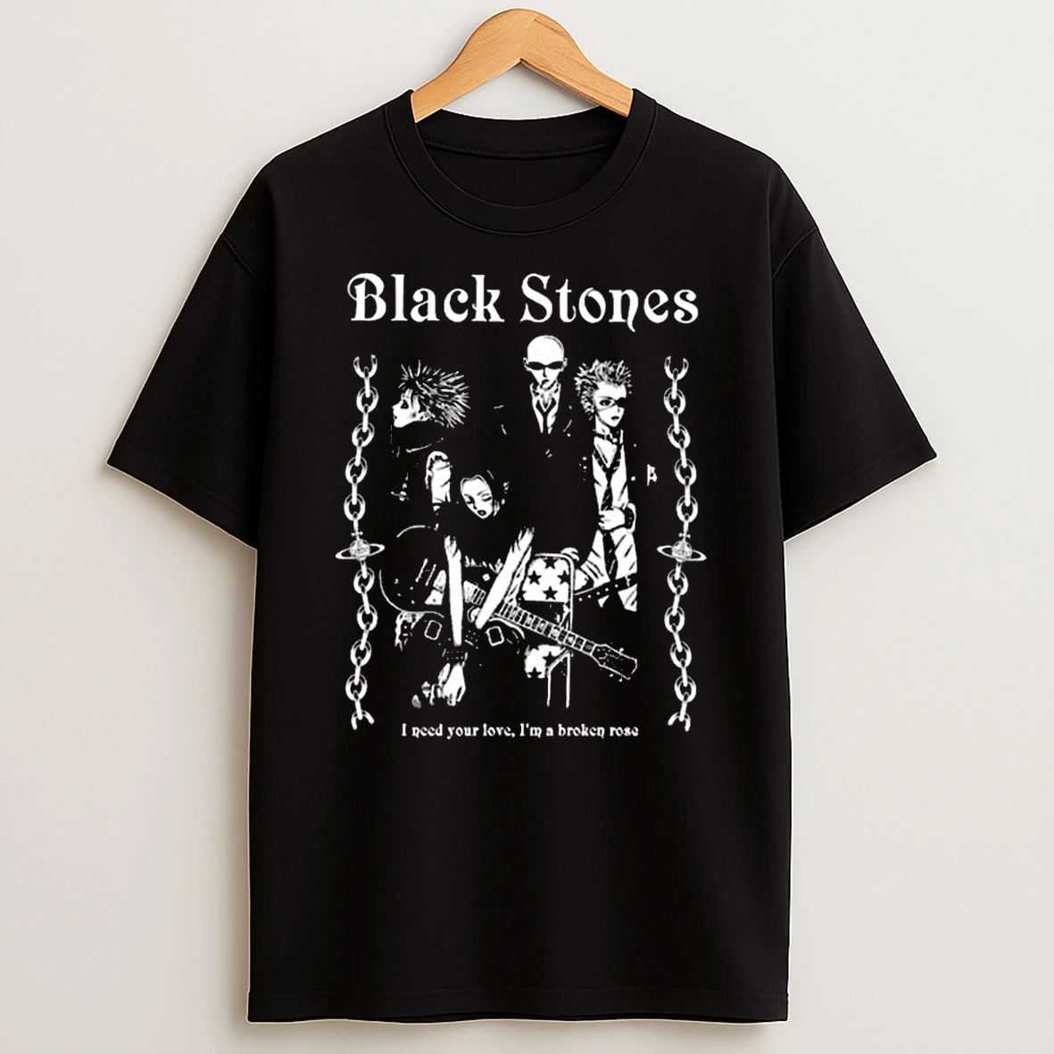 Black Stones I Need You Love Im A Broken Rose Shirts