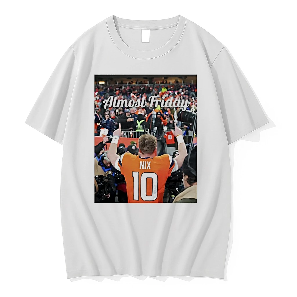 Bo Nix We Got Your Back 10 Broncos Almost Friday Photo Shirts
