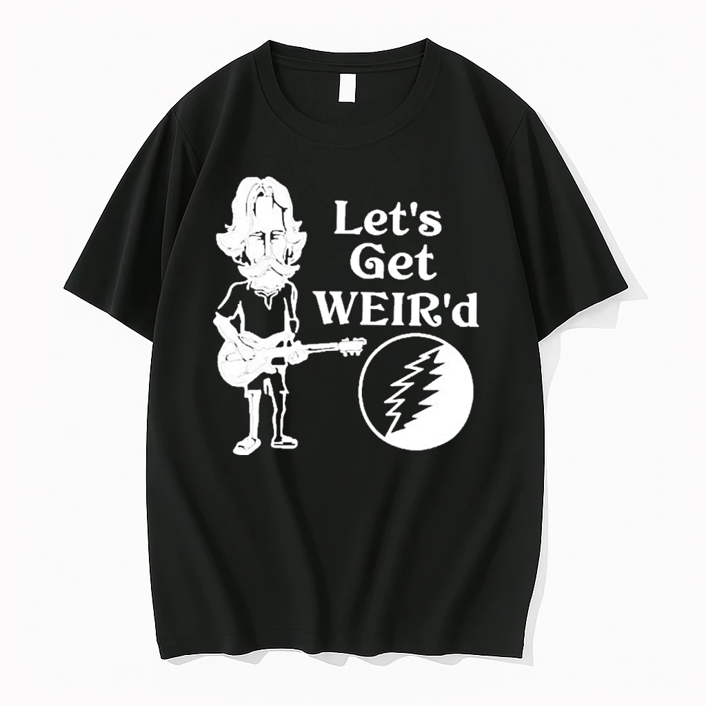 Bob Weir Lets Get Weird Shirts
