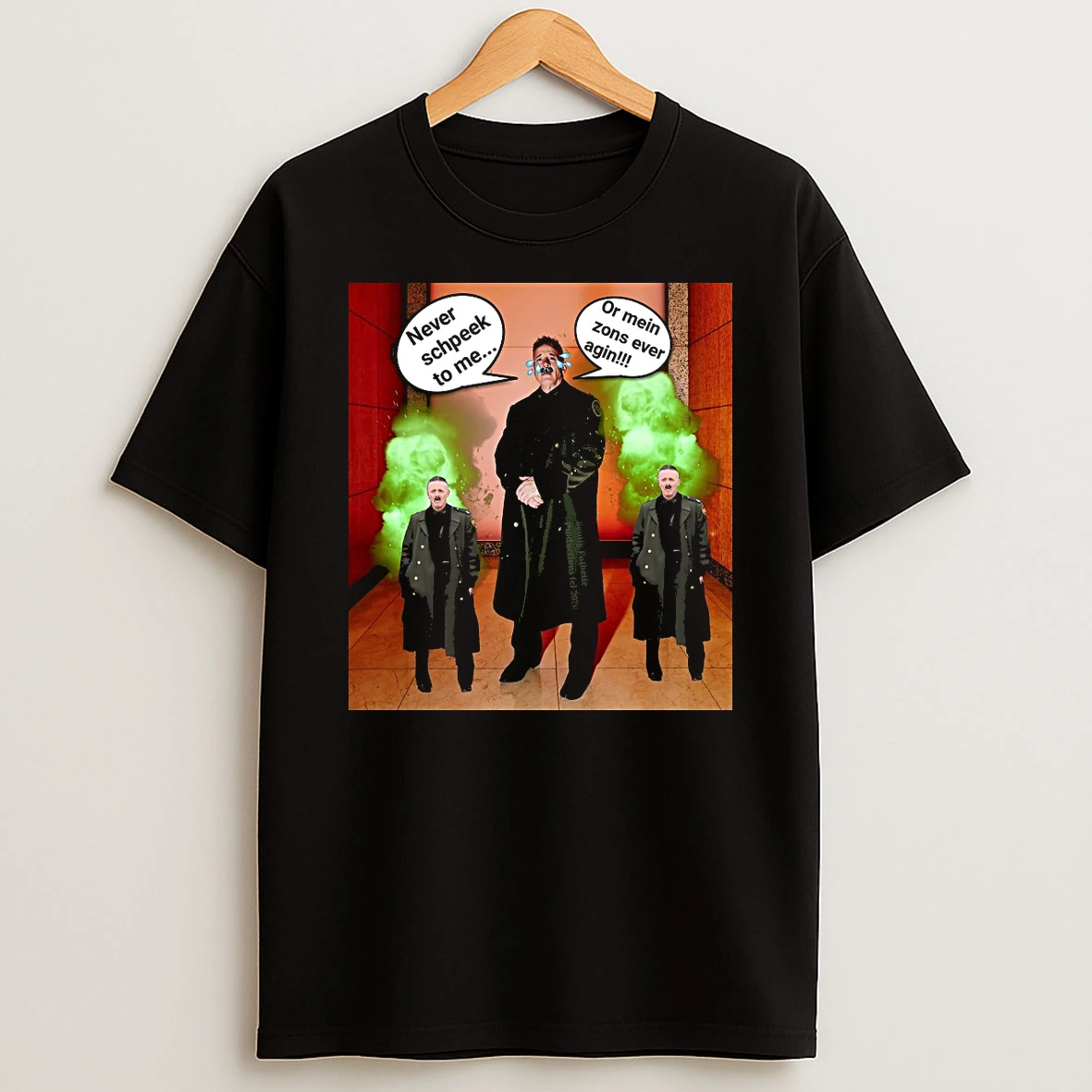 Bovino Is Border Patrol Little Man Syndrome Essential Never Schpeek To Me Or Mein Zons Ever Agin Shirts
