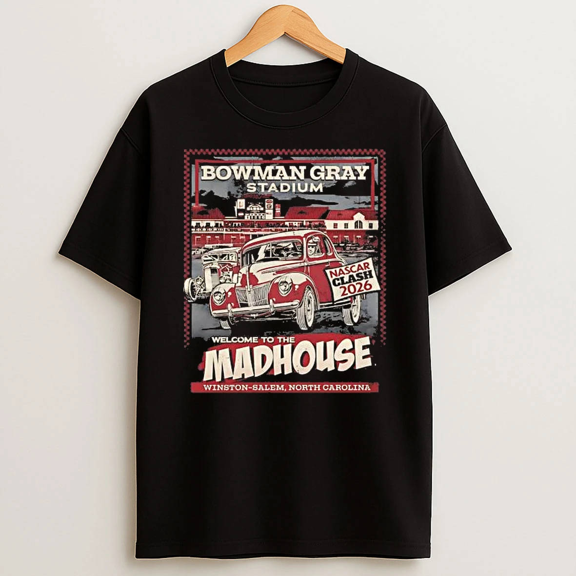 Bowman Gray Stadium 2026 Cook Out Clash Welcome To The Madhouse Shirts
