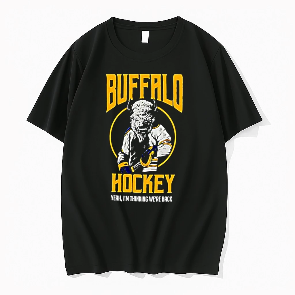 Buffalo Hockey Yeah Im Thinking Were Back Shirts