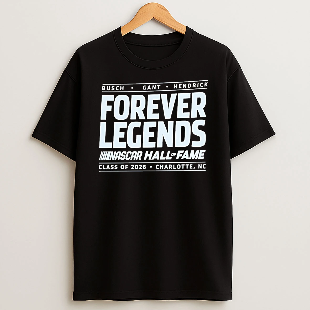 Busch Gant Hendrick Forever Legends Nascar Hall Of Fame Class Of 2026 Charlotte Nc Shirts