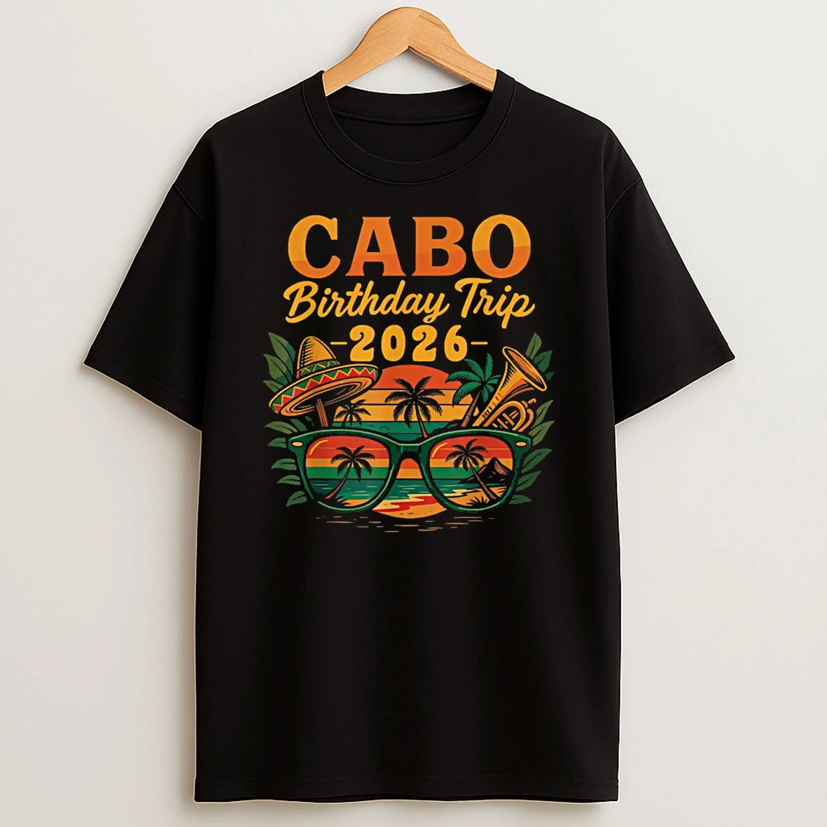 Cabo Birthday Trip 2026 Mexico Vacation San Lucas Trip Beach Shirts