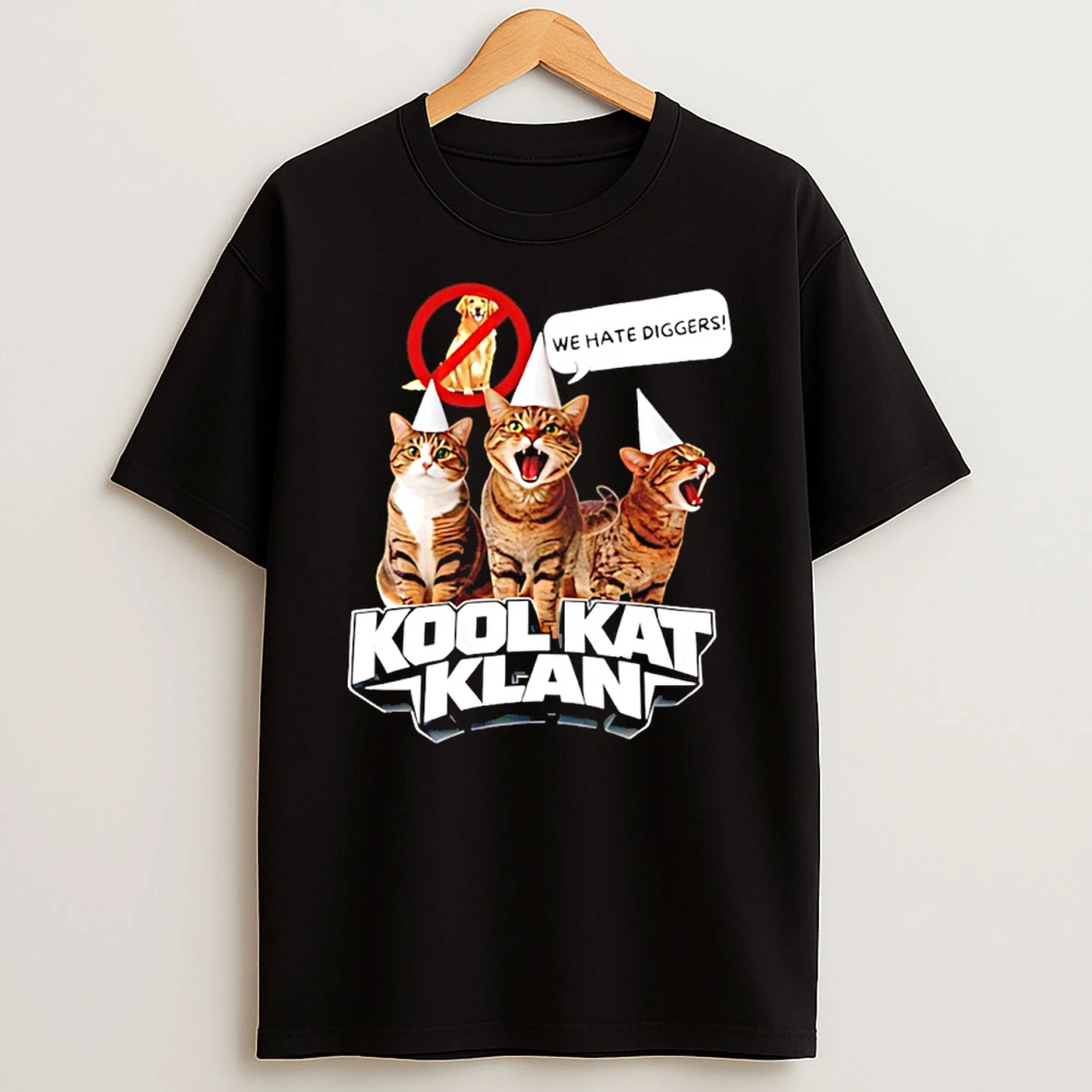 Cat Kool Kat Klan We Hate Diggers Funny Shirts