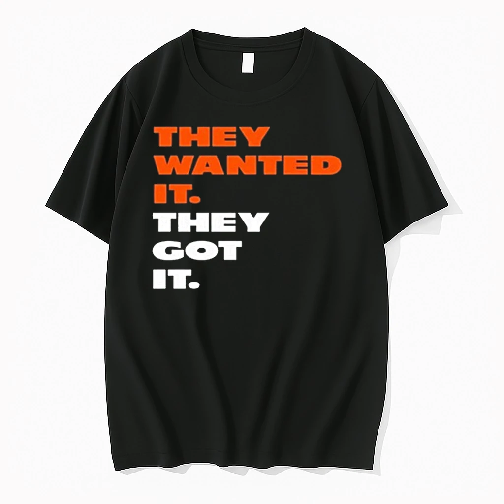 Chicago Bears They Wanted It They Got It Shirts