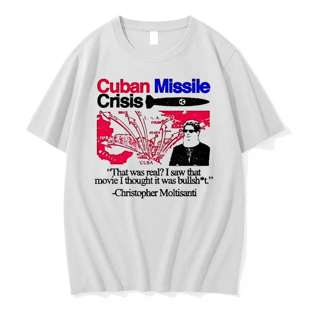 Christopher Moltisanti Cuban Missile Crisis That Was Real Shirts