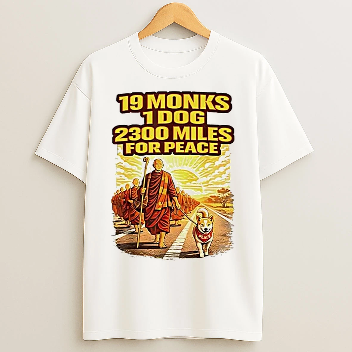 Classic 19 Monks 1 Dog 2300 Miles For Peace T Shirts