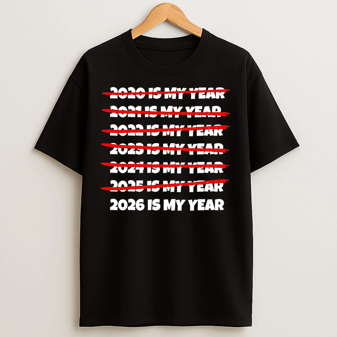 Classic 2026 Is My Year T Shirts