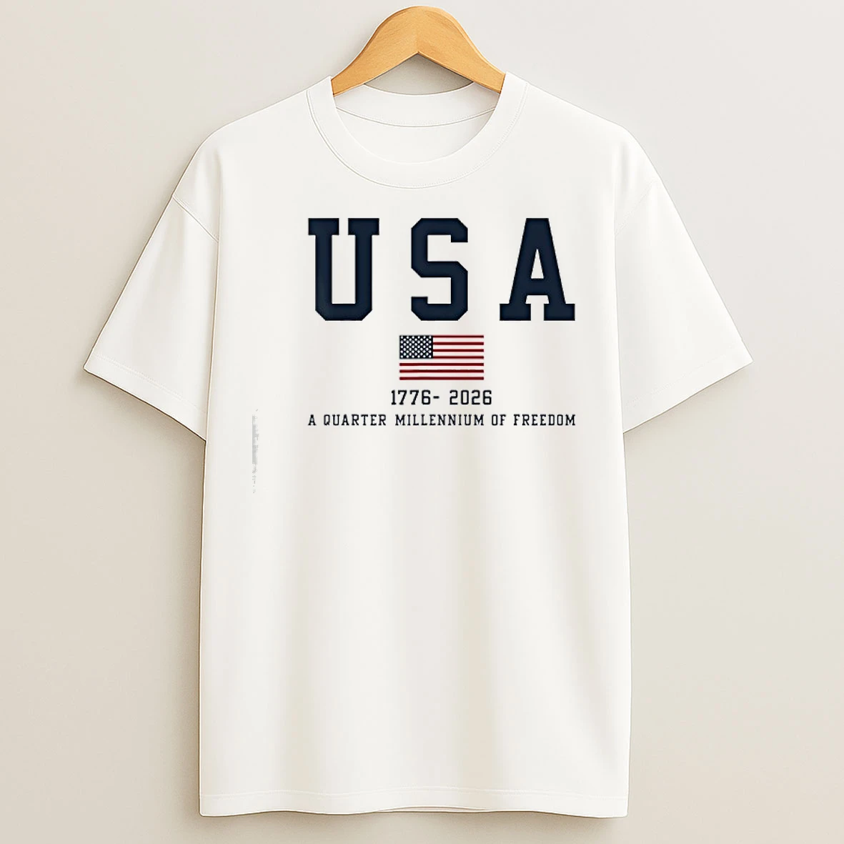 Classic A Quarter Millennium Of Freedom Usa Flag 2026 Anniversary T Shirts