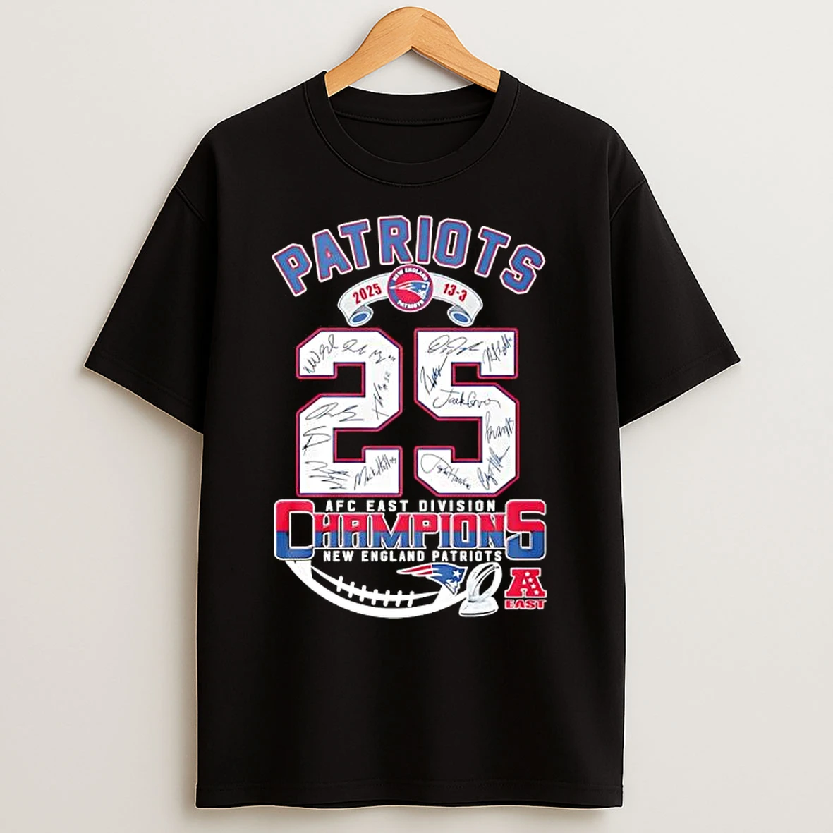 Classic Afc New England Patriots 2025 Score 13 3 East Division Champions T Shirts