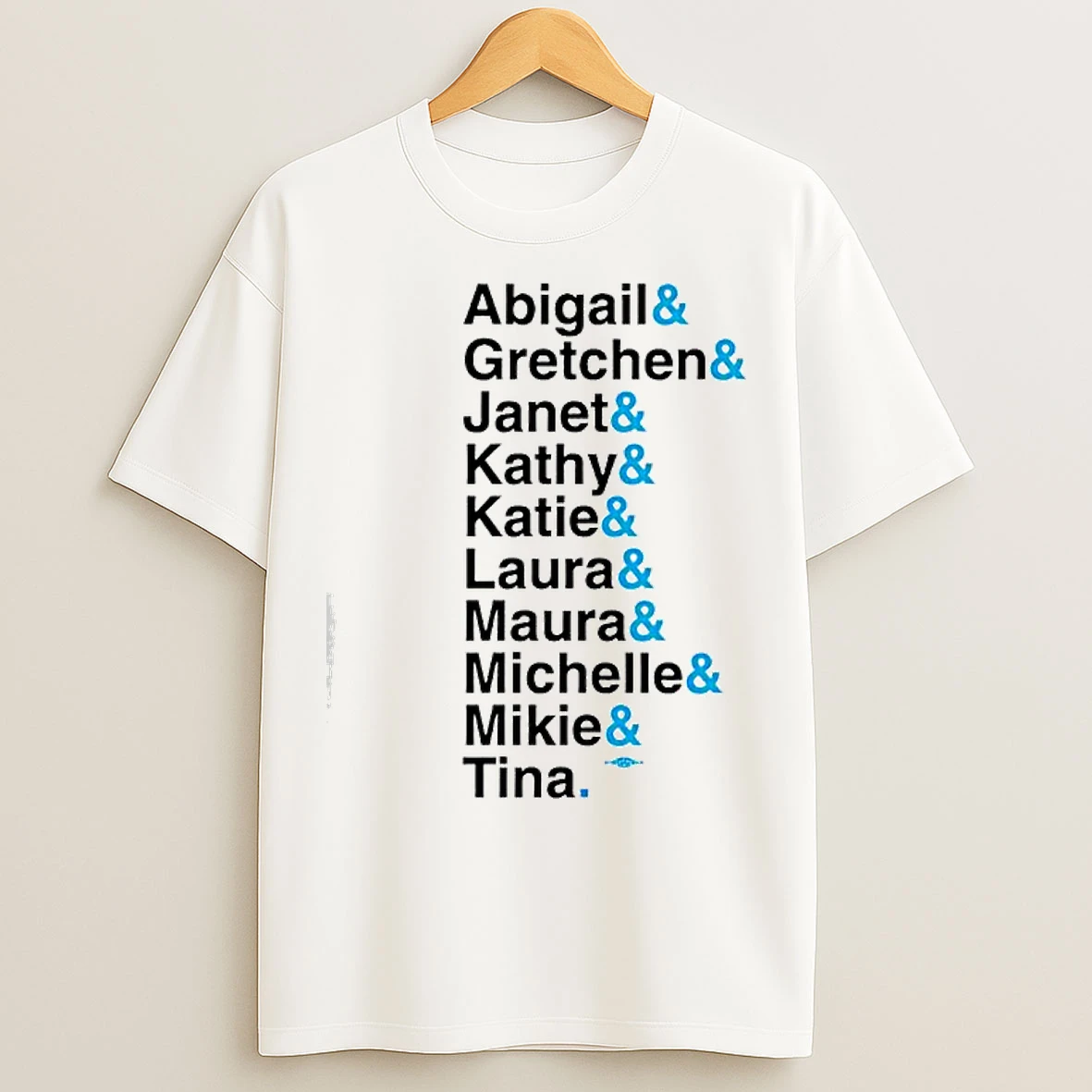 Classic Abigail And Gretchen And Janet And Kathy And Tina T Shirts