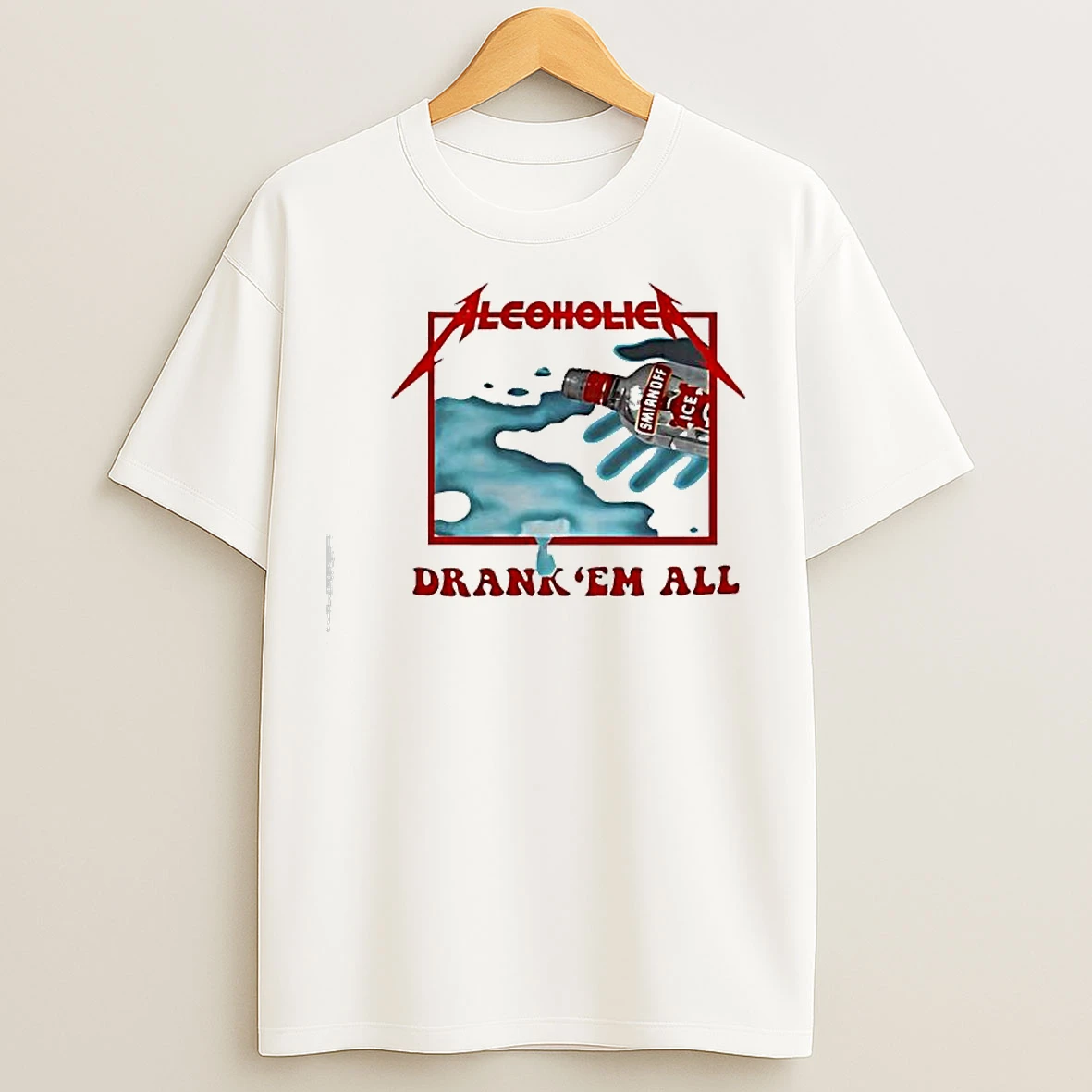 Classic Alcoholica Metallica Drank Em All Vodka Smirnoff Ice T Shirts