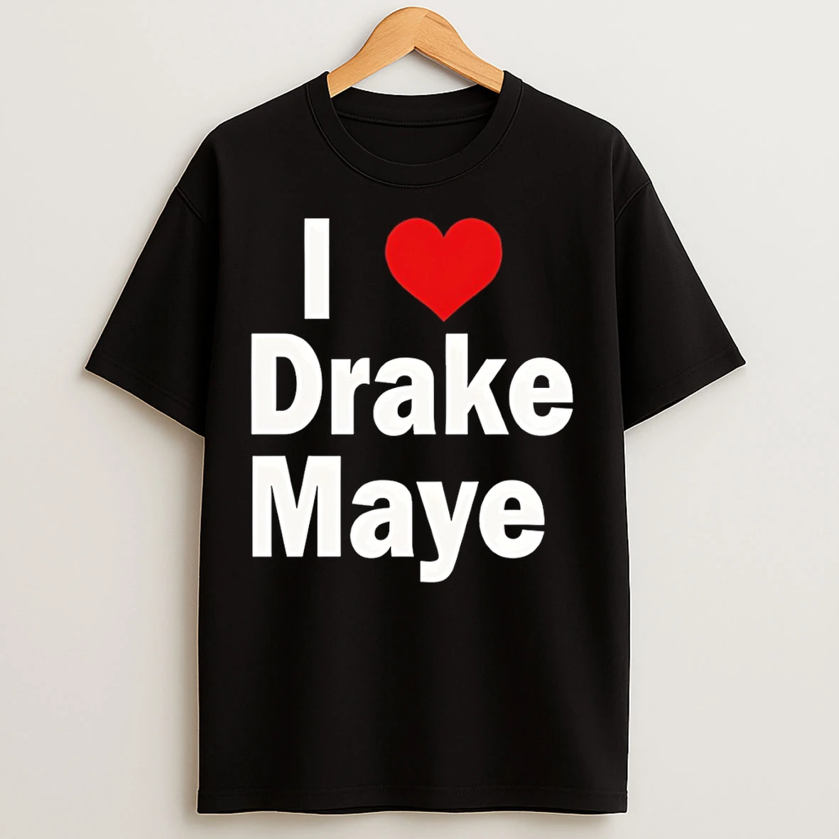 Classic Ann Michael Maye Wearing I Heart Drake Maye New England Patriots Nfl 2026 T Shirts