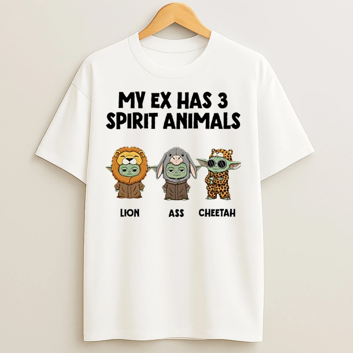Classic Baby Yoda My Ex Has 3 Spirit Animals Lion Ass Cheetah T Shirts