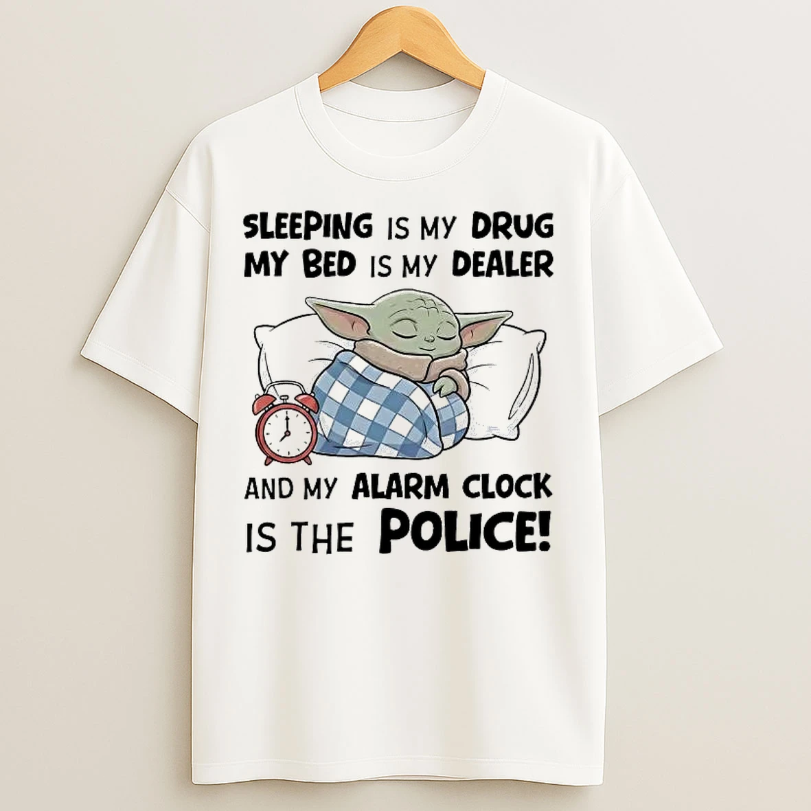 Classic Baby Yoda Sleeping Is My Drug My Bed Is My Dealer T Shirts