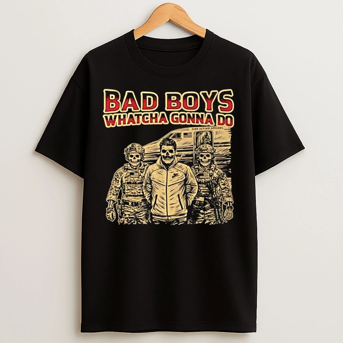 Classic Bad Boys Whatcha Gonna Do Side Action Apparel Skeletons T Shirts