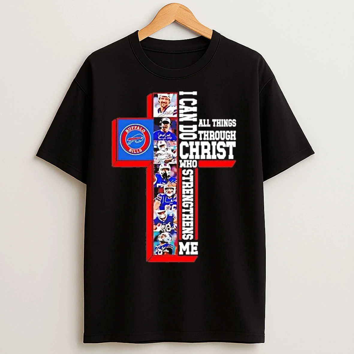 Classic Buffalo Bills I Can Do All Things Through Christ Team Players T Shirts