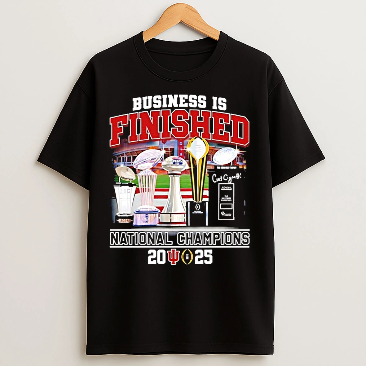 Classic Business Is Finished Indiana Hoosiers National Champions Trophy 2025 T Shirts