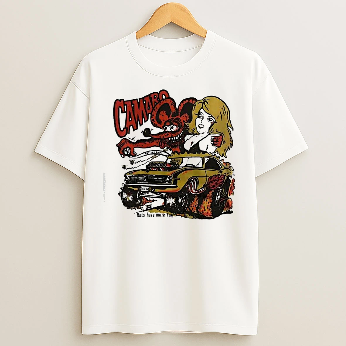 Classic Camaro Hot Chick Rat Fink 1968 Rats Hole Have More Fun T Shirts