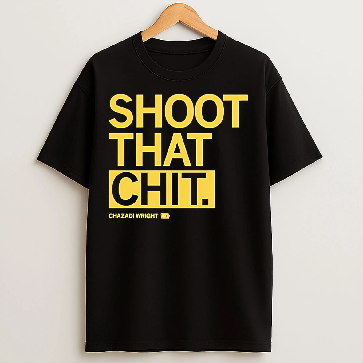 Classic Chazadi Wright Iowa Hawkeyes Shoot That Chit T Shirts