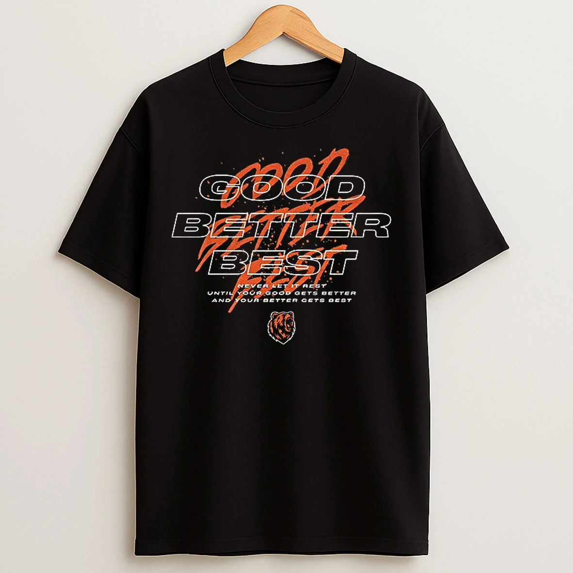Classic Chicago Bears Good Better Best Locker Room Coach Quote T Shirts