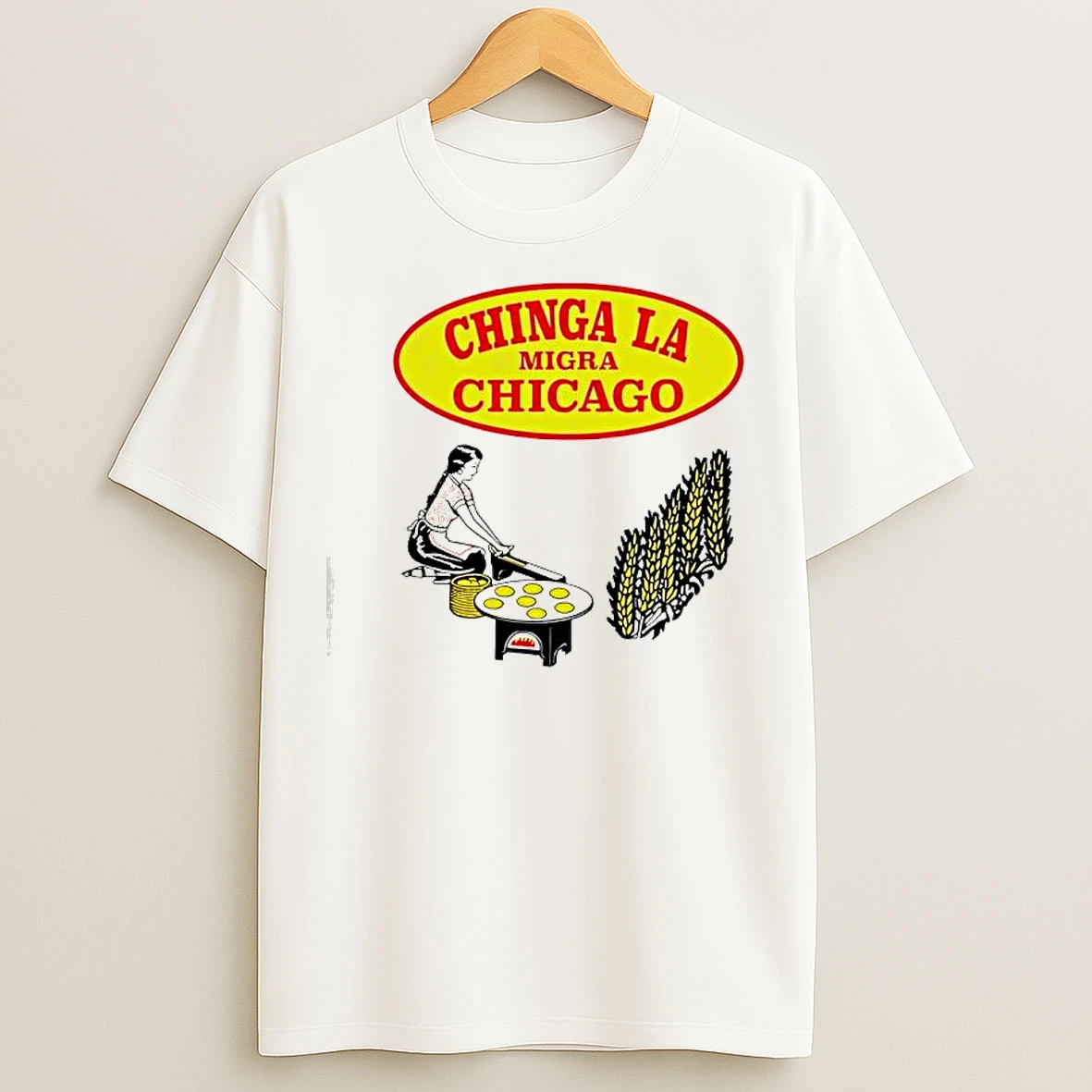 Classic Chinga La Migra Chicago Tortilla Logo T Shirts