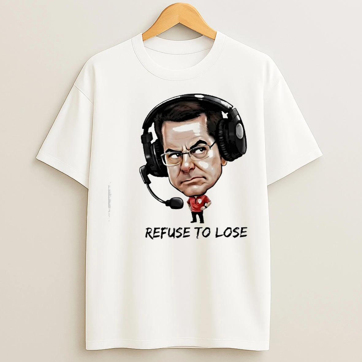Classic Curt Cignetti Refuse To Lose Indiana Football T Shirts