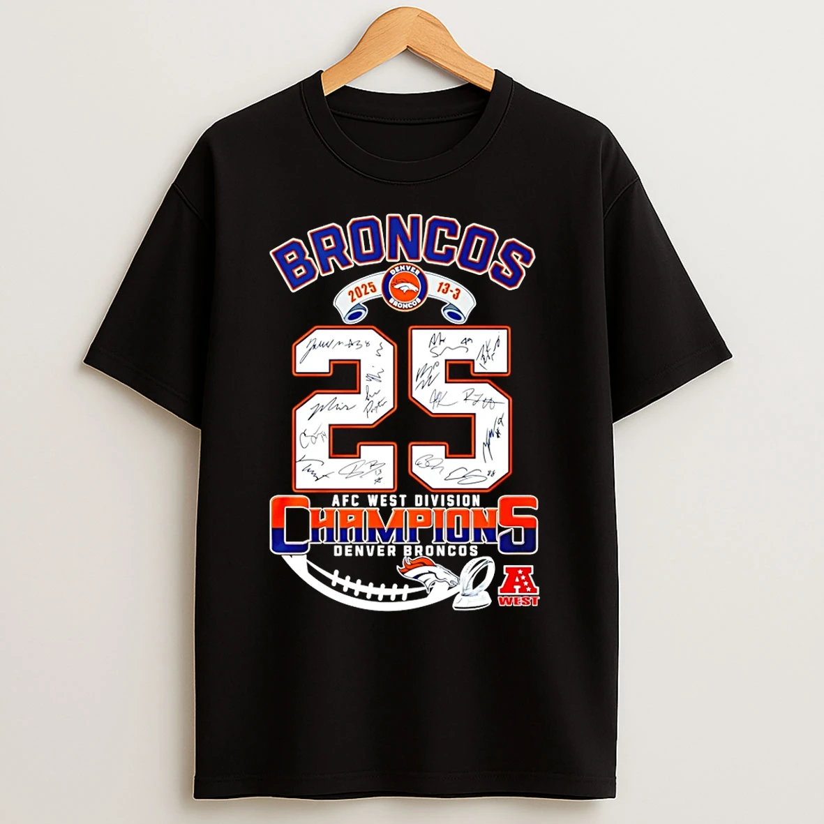 Classic Denver Broncos 25 Afc West Division Champions 13 3 Score T Shirts