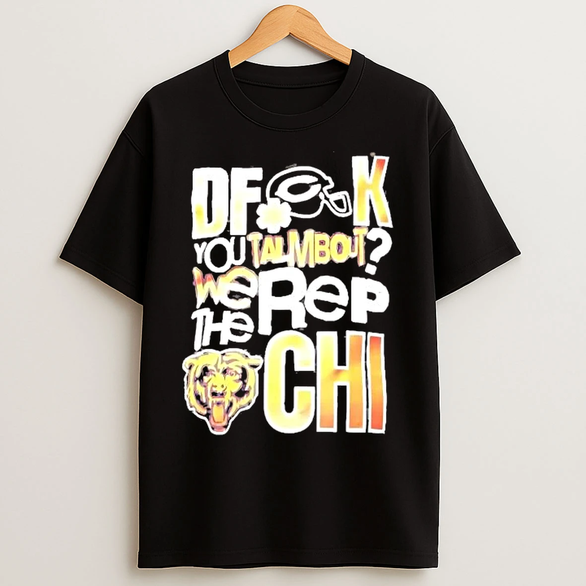 Classic Dfck You Talmbout We The Rep Chi Chicago Bears T Shirts