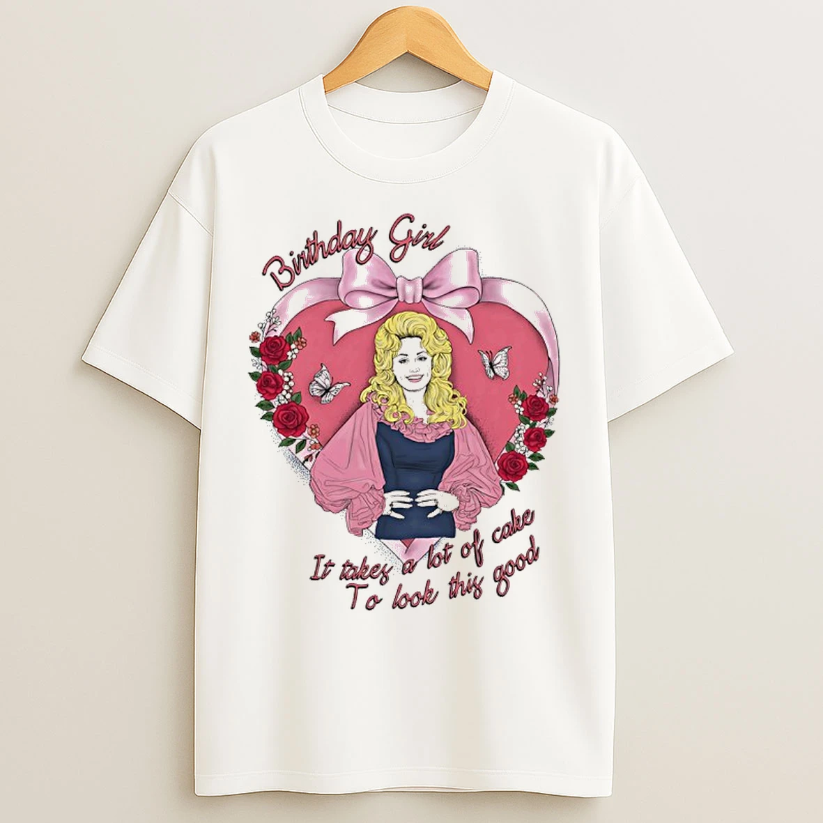 Classic Dolly Parton Birthday Girl It Takes A Lot Of Cake To Look This Good T Shirts