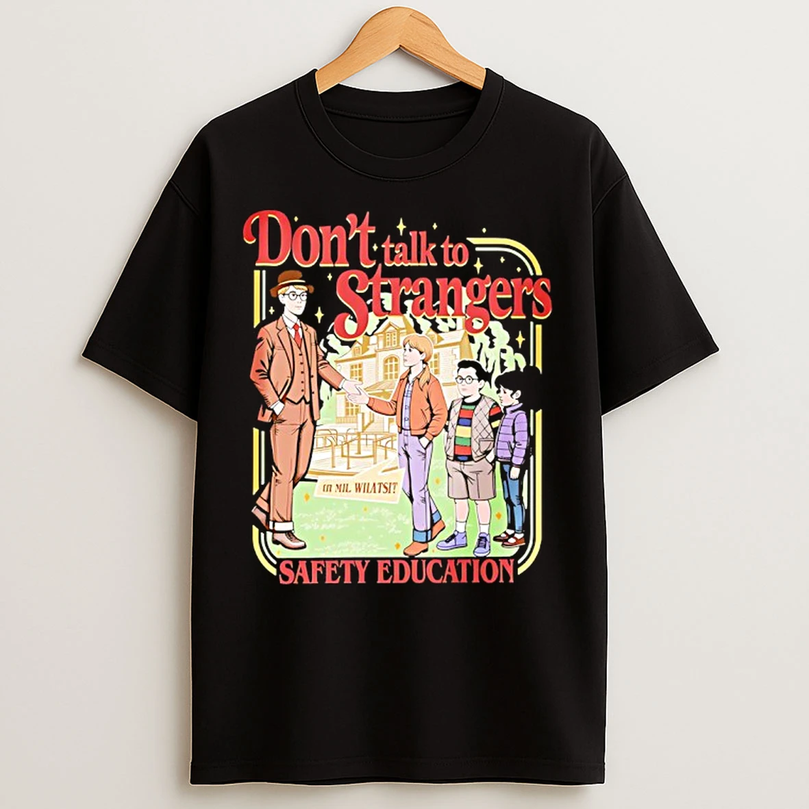 Classic Dont Talk To Strang Safety Education Style Stranger Things T Shirts