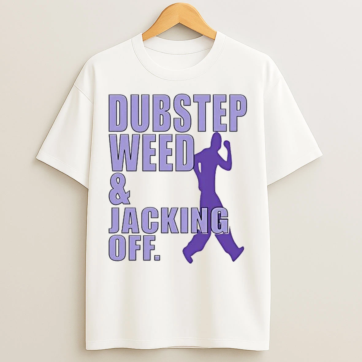 Classic Dubstep Weed And Jacking Off T Shirts