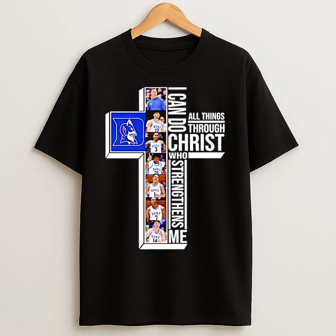 Classic Duke Blue Devils Basketball I Can Do All Things Through Christ Who Strengthens Me T Shirts