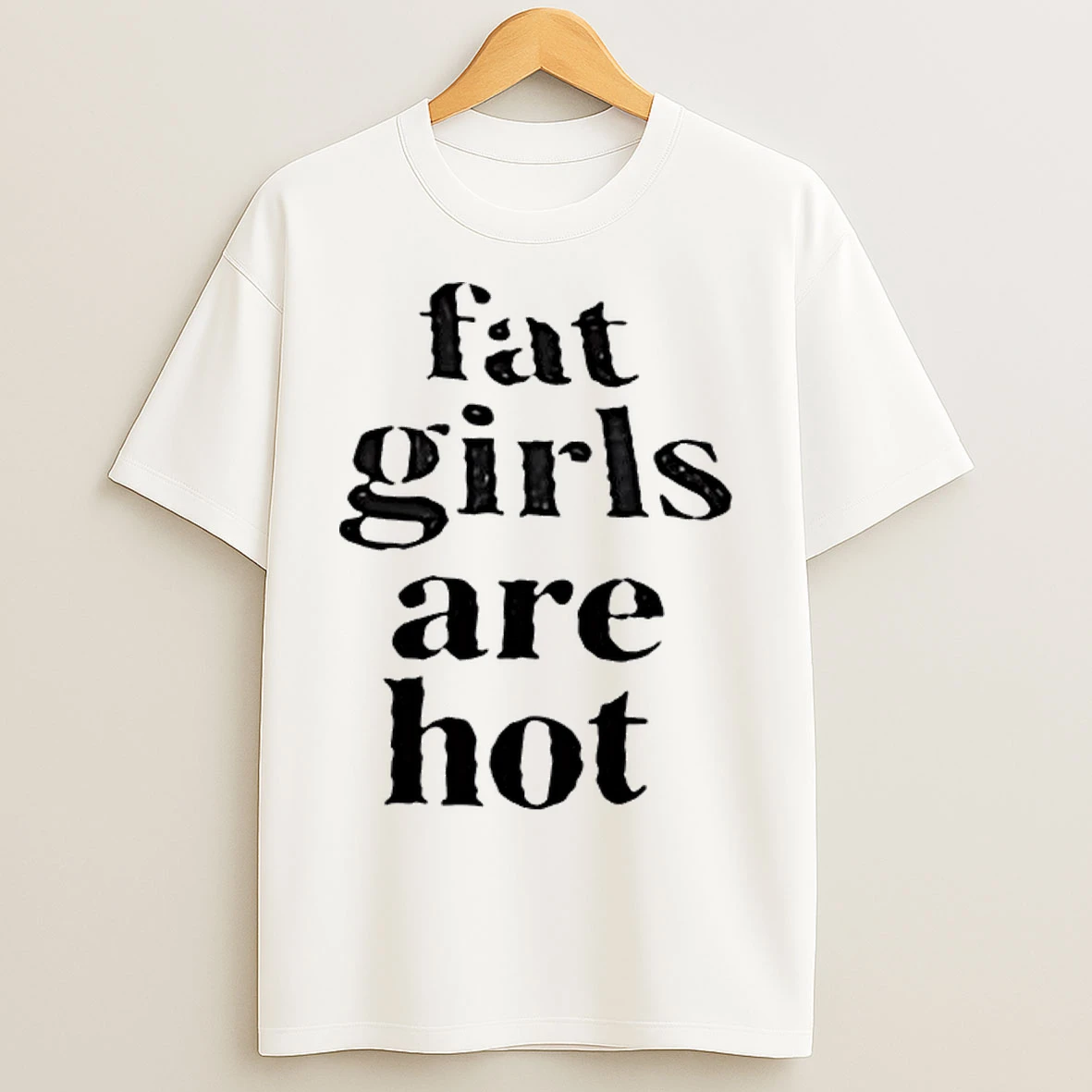 Classic Fat Girls Are Hot 2026 T Shirts